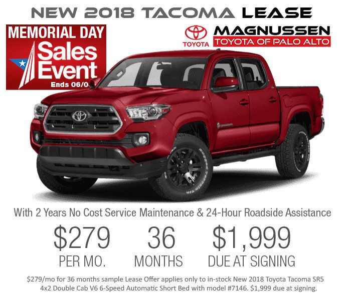 Memorial Day Lease Deal on a New 2018 Tacoma SR5 4x2 Double Cab:
with $279/mo+tx for 36 mo
$1,999 due at signing.
See disclaimers below.
Click to see new Tacoma Inventory. Check out New Tacoma inventory with Memorial Day Lease Deals in San Jose and greater SF Bay Area.