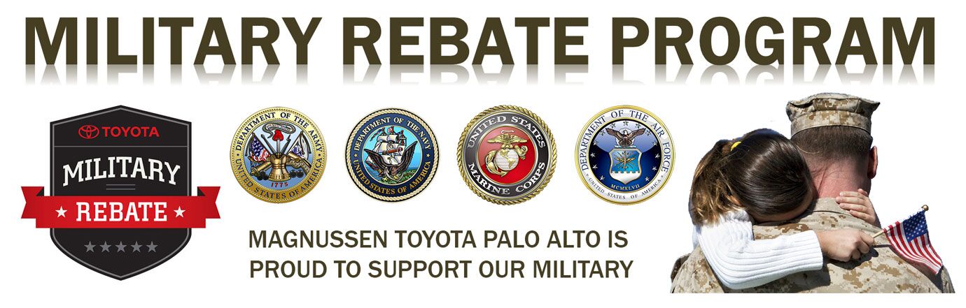 Military Rebate Program in SF Bay Area | Magnussen Toyota