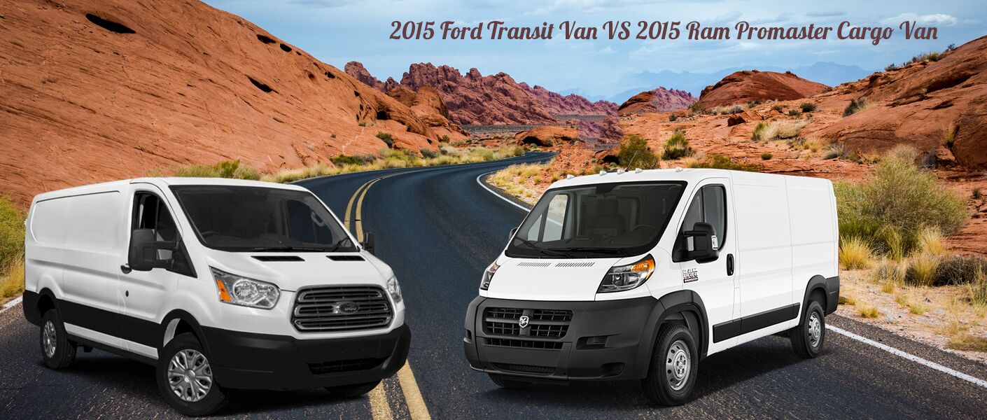 2015 Ford Transit VS 2015 RAM Promaster Cargo Van