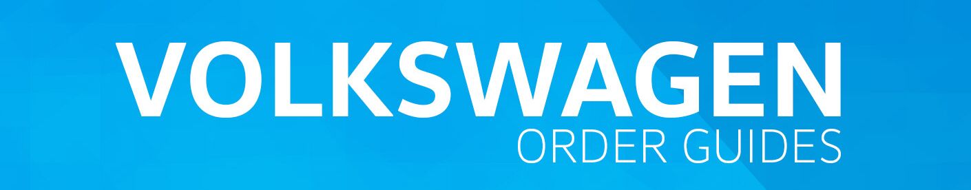 Volkswagen Order Guides