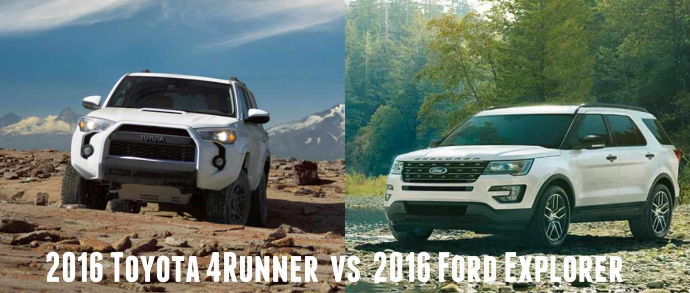 2016 Toyota 4Runner vs 2016 Ford Explorer