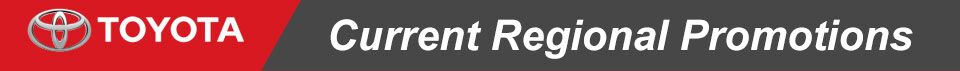 Toyota Current Regional Promotions