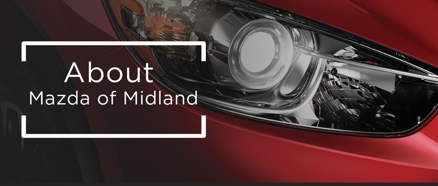 About Mazda of Midland