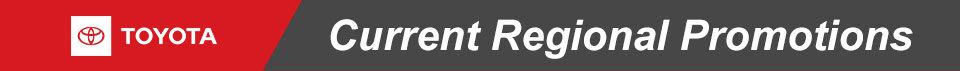Rochester Toyota Current Regional Promotions