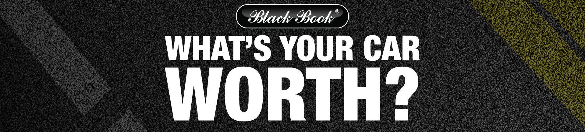 Black Book Trade In >> Get The Black Book Value For My Trade In What Is My Trade Black Book Trade In >> Get The Black Book Value For My Trade In What Is My Trade