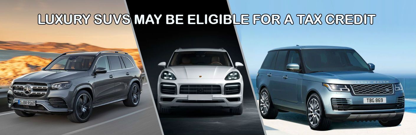 three luxury suvs with tax credit message overlaid