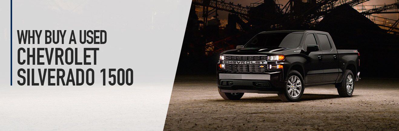 Why Buy a Used Chevrolet Silverado 1500 - Bert Ogden Auto Outlet - Mercedes, TX