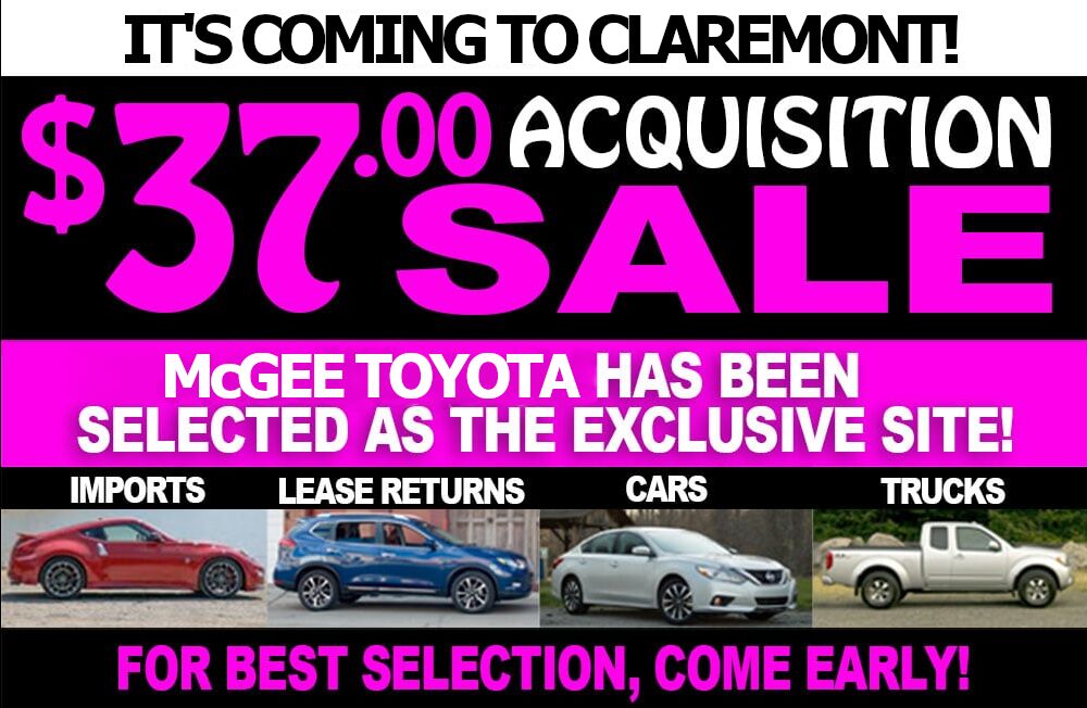 $37 Acquisition Sale at McGee Toyota of Claremont $37 Acquisition Sale at McGee Toyota of Claremont