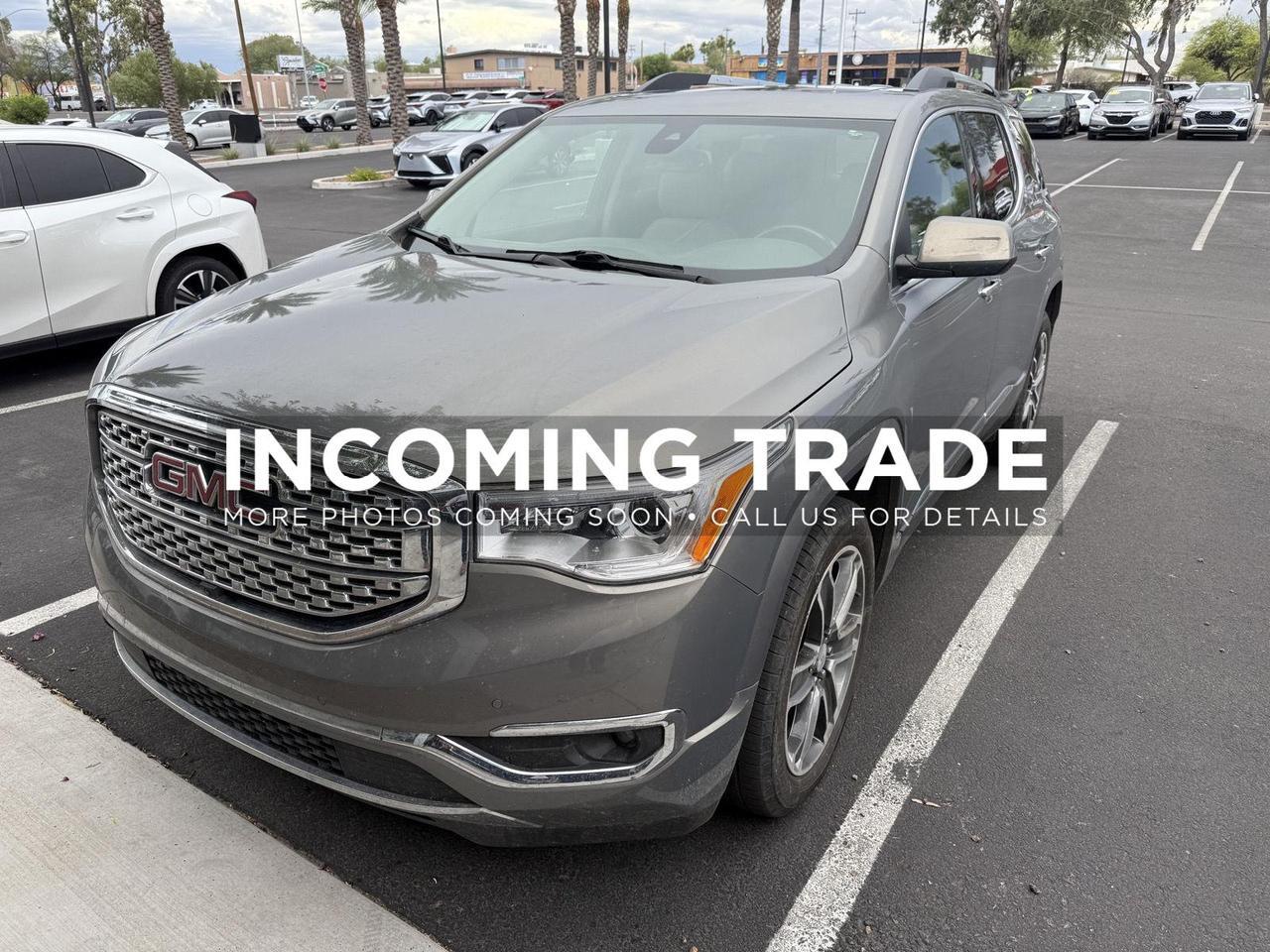 2019 GMC Acadia Denali Tucson AZ